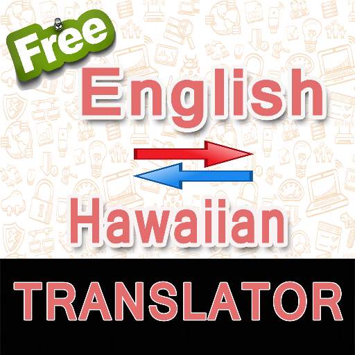 English to Hawaiian Translator and Vice Versa 1.0