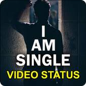 I am Single Video Status: Single Video Status 1.0