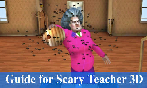 Guide for Scary Teacher 3D and Walkthrough screenshot 4