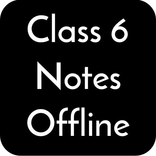 Class 6 Notes Offline 3.90