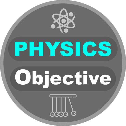 PHYSICS OBJECTIVES FOR JEE NEET,AIIMS & IIT EXAM 1.4.CXEdu
