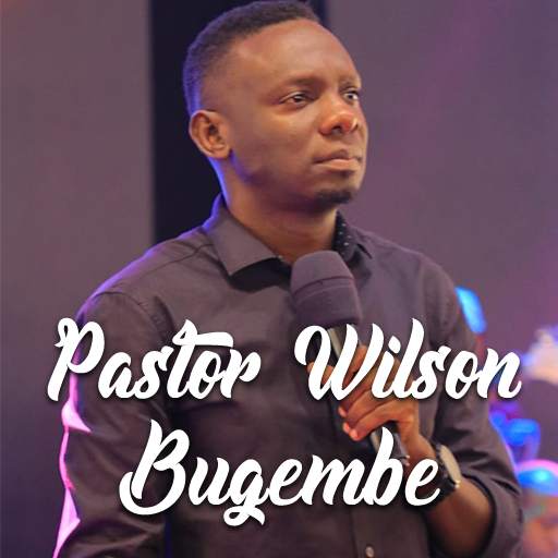 Pastor Wilson Bugembe Music App 1.8