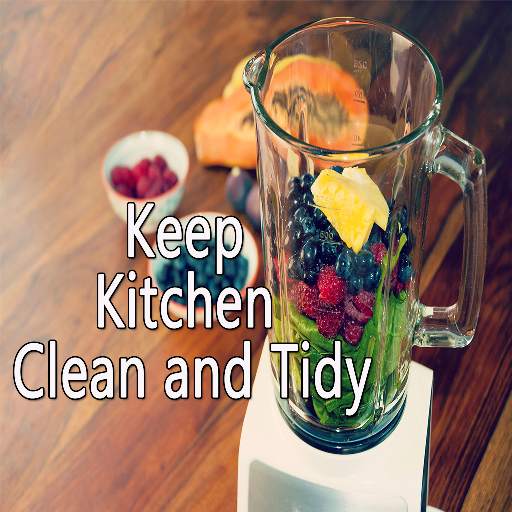 Keep Kitchen Clean and Tidy 1.0