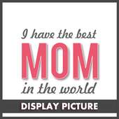 Mother's Day Dp for whatsapp 1.3