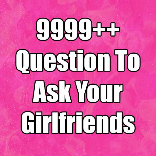 Question To Ask Your Girlfriends screenshot 7