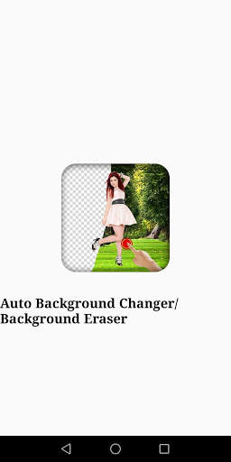 Auto Background Changer/Background Eraser screenshot 1