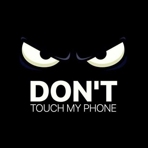 Don't Touch My Phone Wallpaper 2.0