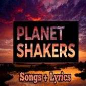 PlanetShakers Songs   Lyrics 1.0
