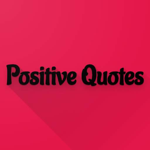 Positive Quotes | Motivational Quotes 1.0