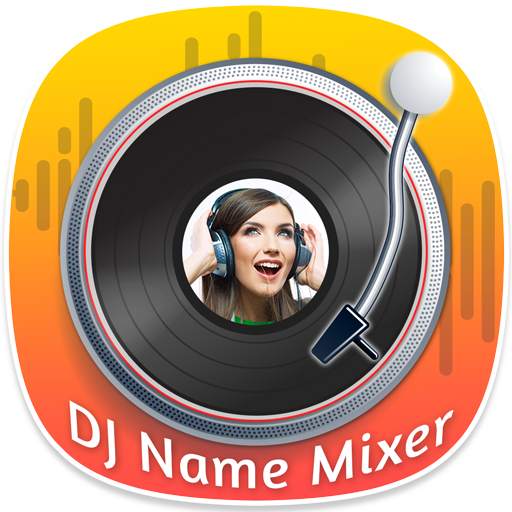 DJ Name Mixer - My Name DJ Song Maker 2.0