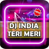 DJ India Teri Meri Tiktok - Full Offline