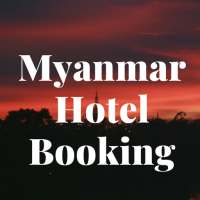 Myanmar Hotel Booking