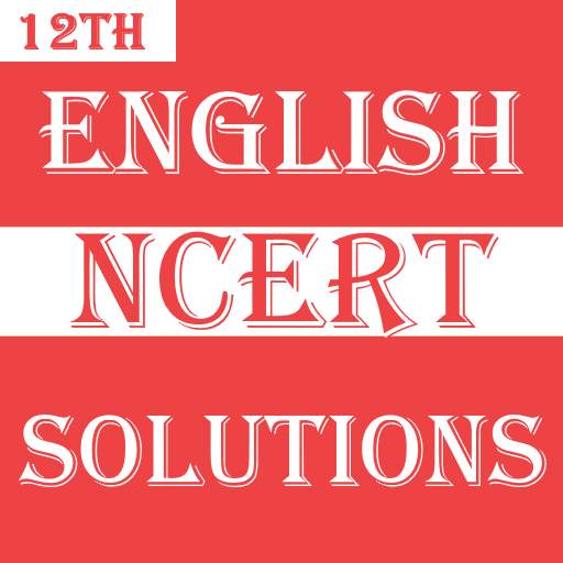 Class 12 English NCERT Solutions 1.7