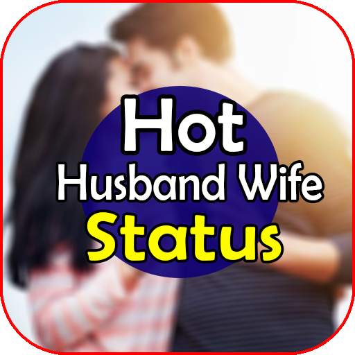 Hot Husband Wife Status 1.0