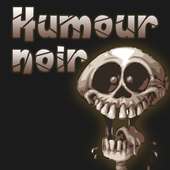 Humour Noir on 9Apps