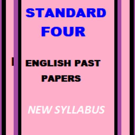 SATANDARD FOUR ENGLISH PAST PAPERS NEW SYLLABUS 1.0