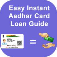 Easy Instant Aadhar Card pe Loan Guide on 9Apps