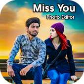Miss You Photo Editor on 9Apps