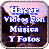 Hacer Videos Con Musica y Fotos tutorial icon