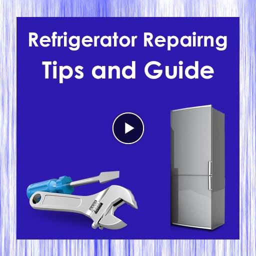 Refrigerator Repairng Tips And Guide 3.0
