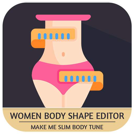 Women Body Shape Editor - Make Me Slim Body Tune 1.0