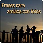 Frases para amigos con fotos 5.7