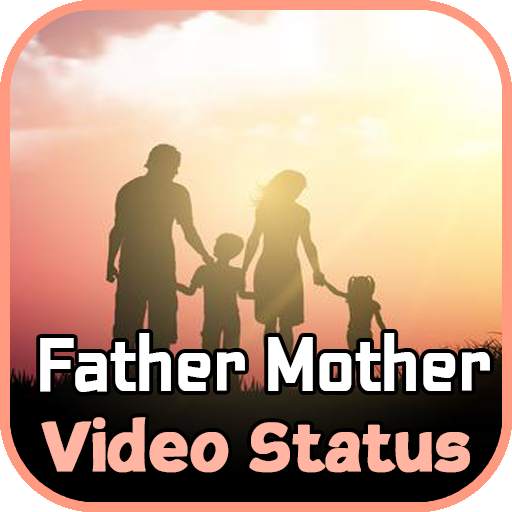 Father Mother Love Status 1.0