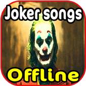 JOKER  SONGS /soundtrack OFFLINE 1.0
