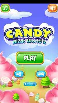 Candy Blast World : 2 screenshot 1
