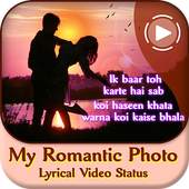 My Romantic Photo Lyrical Video Status 1.0