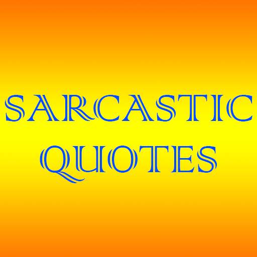 Sarcastic Quotes & Memes 6.0