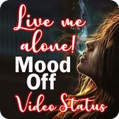 Mood Off Video Status: sad video status 1.0