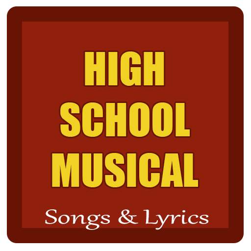Songs & Lyrics High School Musical New 1.0