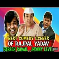 Comedy kings videos.Paresh Rawal,Rajpal Yadav etc.