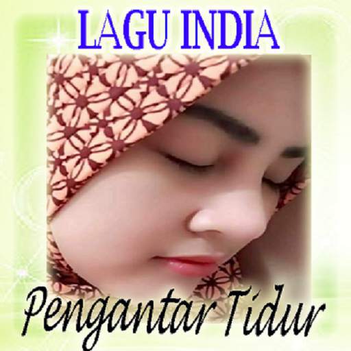 Lagu India Syahdu | Pengantar Tidur Mp3 Offline 1.1