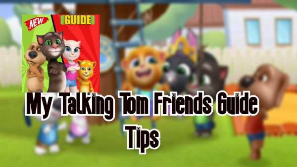 Guide For My Talking Tom Friends Update скриншот 3