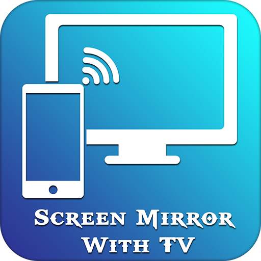 Screen Mirroring For All TV 1.21