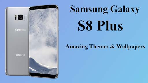 Theme for Samsung s8 plus | Galaxy s8 launcher screenshot 1