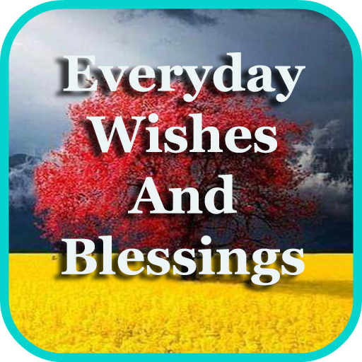 Everyday Wishes And Blessings أيقونة