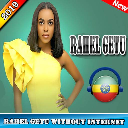 Rahel Getu - the best songs 2019 without internet screenshot 1
