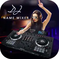 DJ Name Mixer - My Name DJ Song Maker