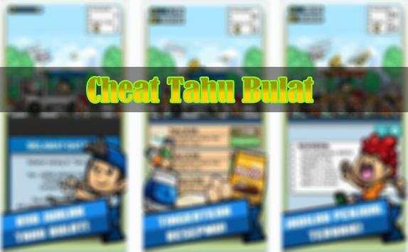 Cheat Game Tahu Bulat screenshot 1