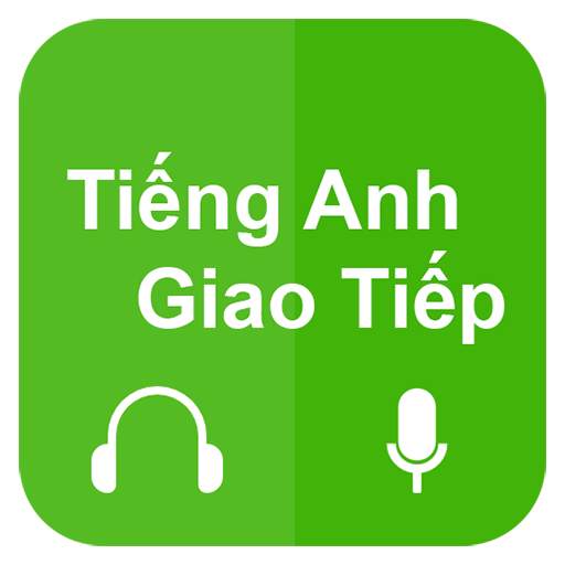 Học Tiếng Anh Giao Tiếp 5.1