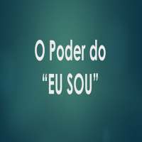 O Poder do "Eu Sou"