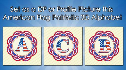 4th July DP Maker : American Flag Theme Alphabet screenshot 2