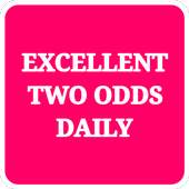 EXCELLENT 2  ODDS DAILY 1.0