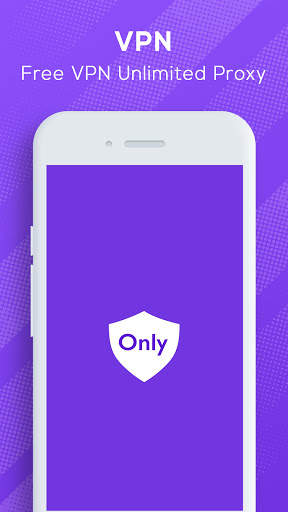 Only VPN - Free VPN Super unlimited proxy Hotspot screenshot 1