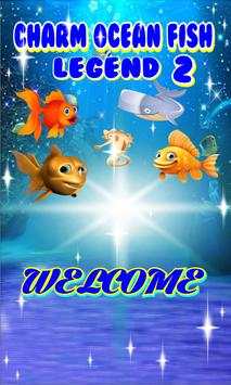 Charm Ocean Fish Mania Legend screenshot 1