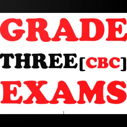 Grade 3 Cbc Exams All Subjects 3.0