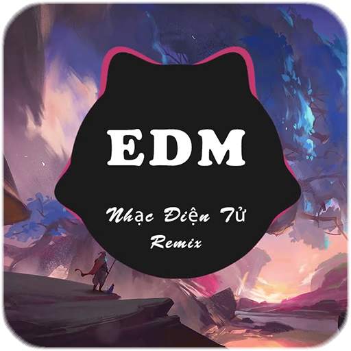 Nhạc EDM Điện Tử Gây Nghiện 1.1.3